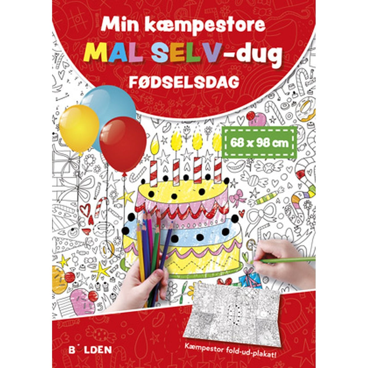 Bolden Mal-Selv-Dug: Fødselsdag